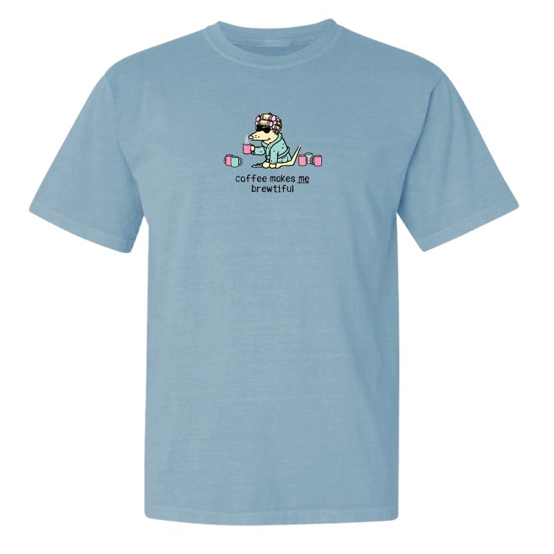 Coffee Makes Me Brewtiful - Classic Tee