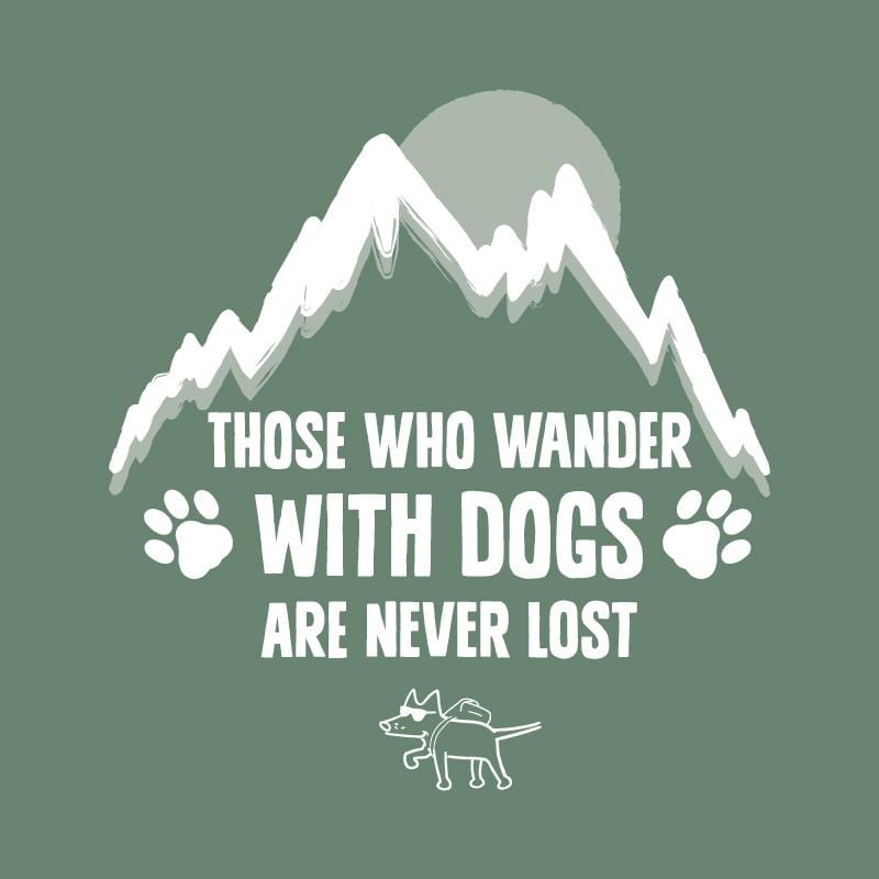 Those who wander with dogs are never lost - Classic Tee