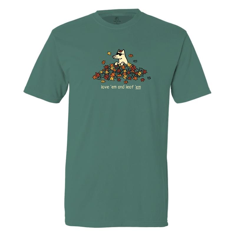 Love 'Em and Leaf ‘Em - Classic Tee