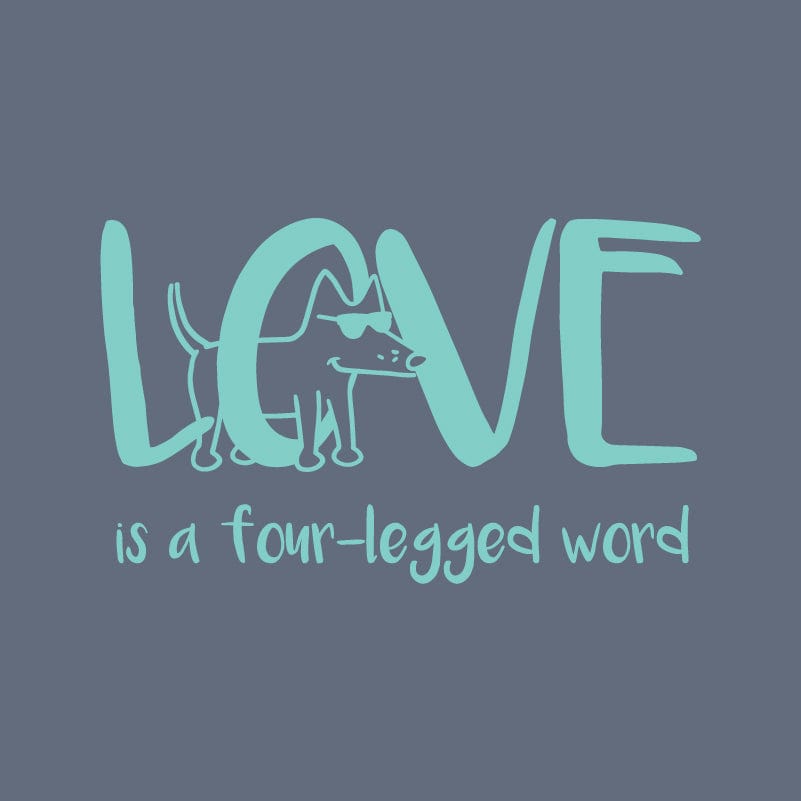 Love Is A Four-Legged Word - Classic Tee