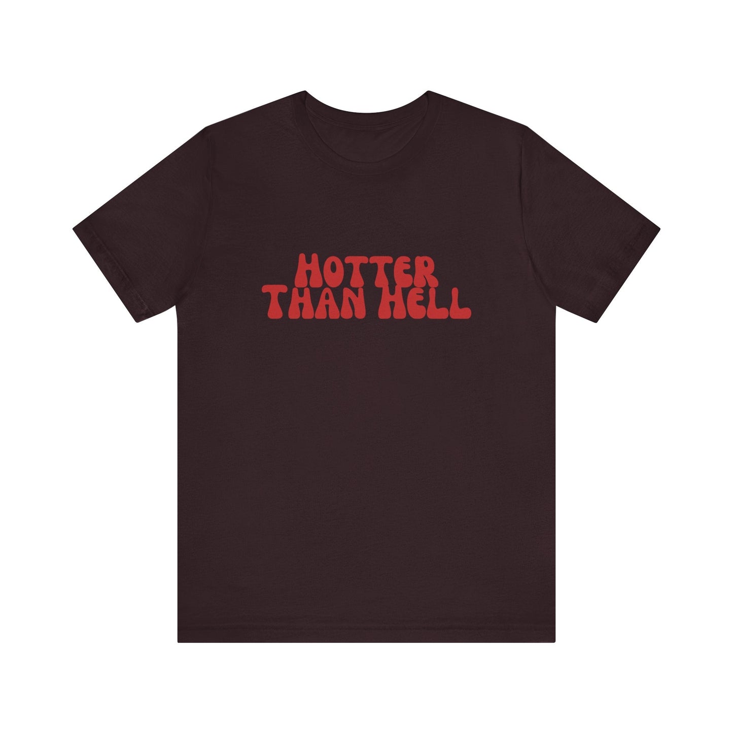 Hotter Than Hell Tee
