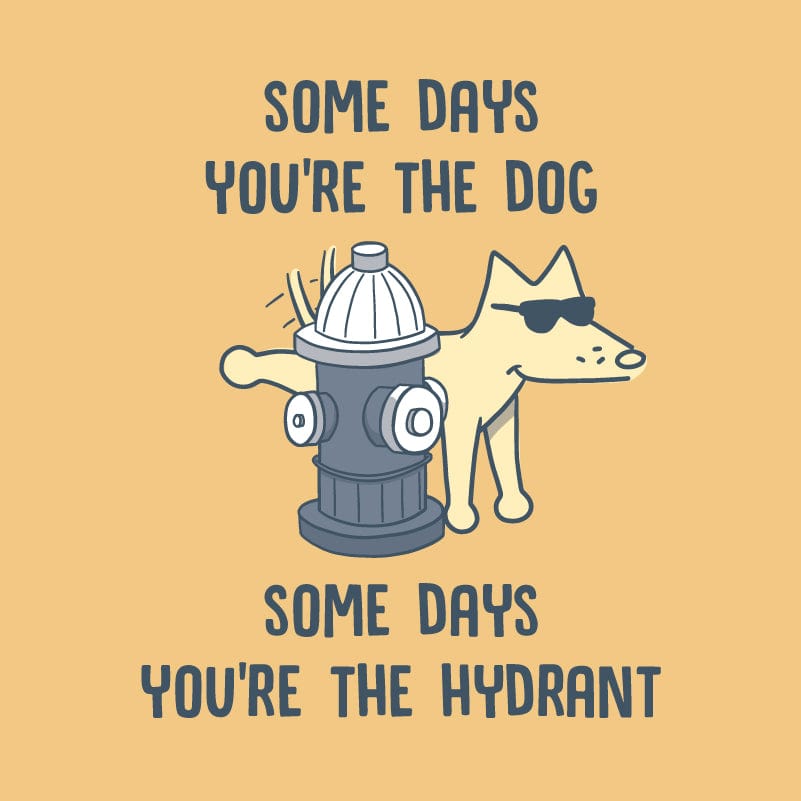 Some Days You’re The Dog - Classic Long-Sleeve T-Shirt