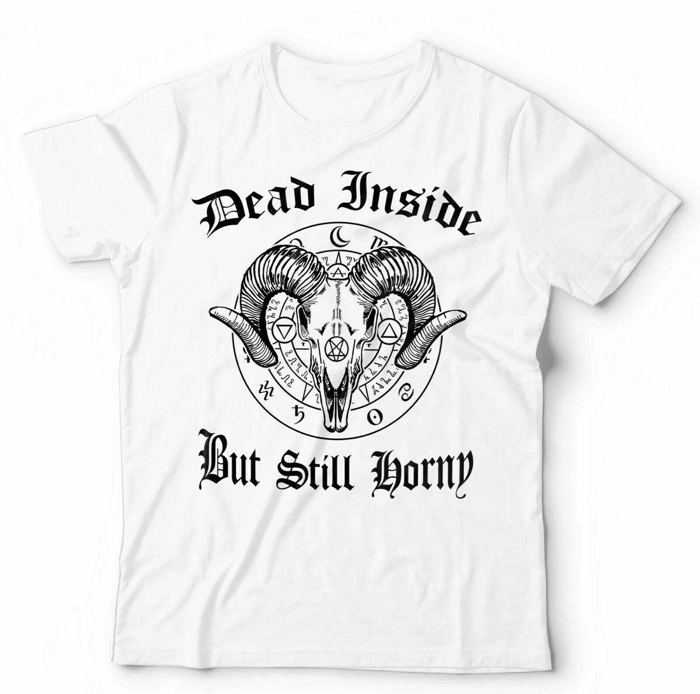 Dead Inside But Still Horny Tshirt Unisex