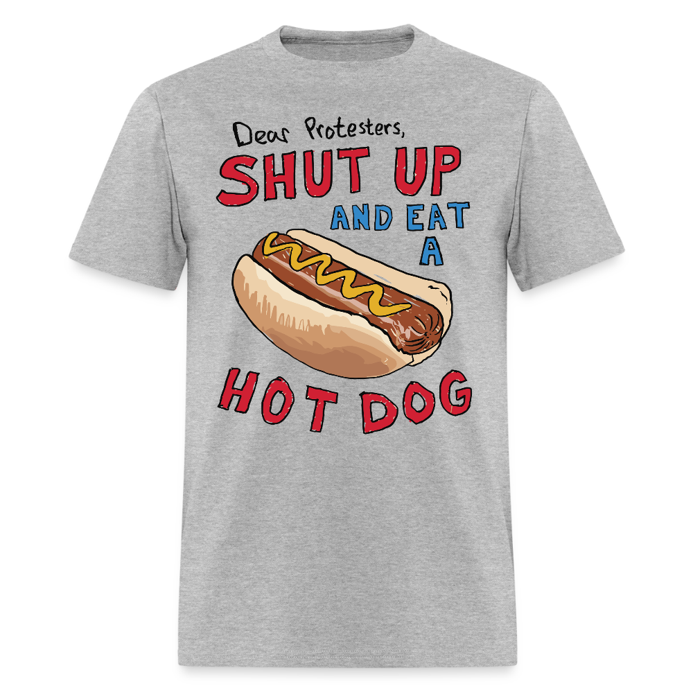Dear Protesters Shut Up And Eat A Hot Dog T Shirt