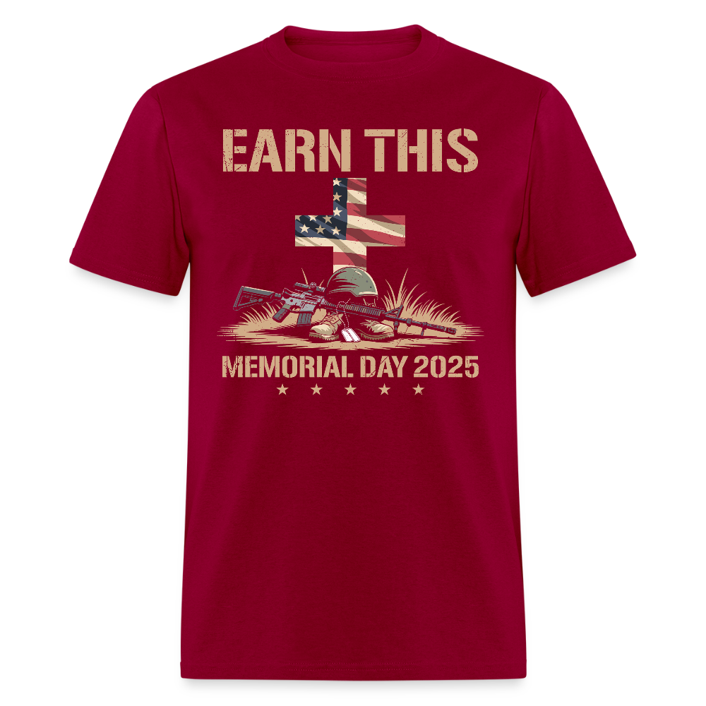 Earn this Memorial Day 2025 T Shirt