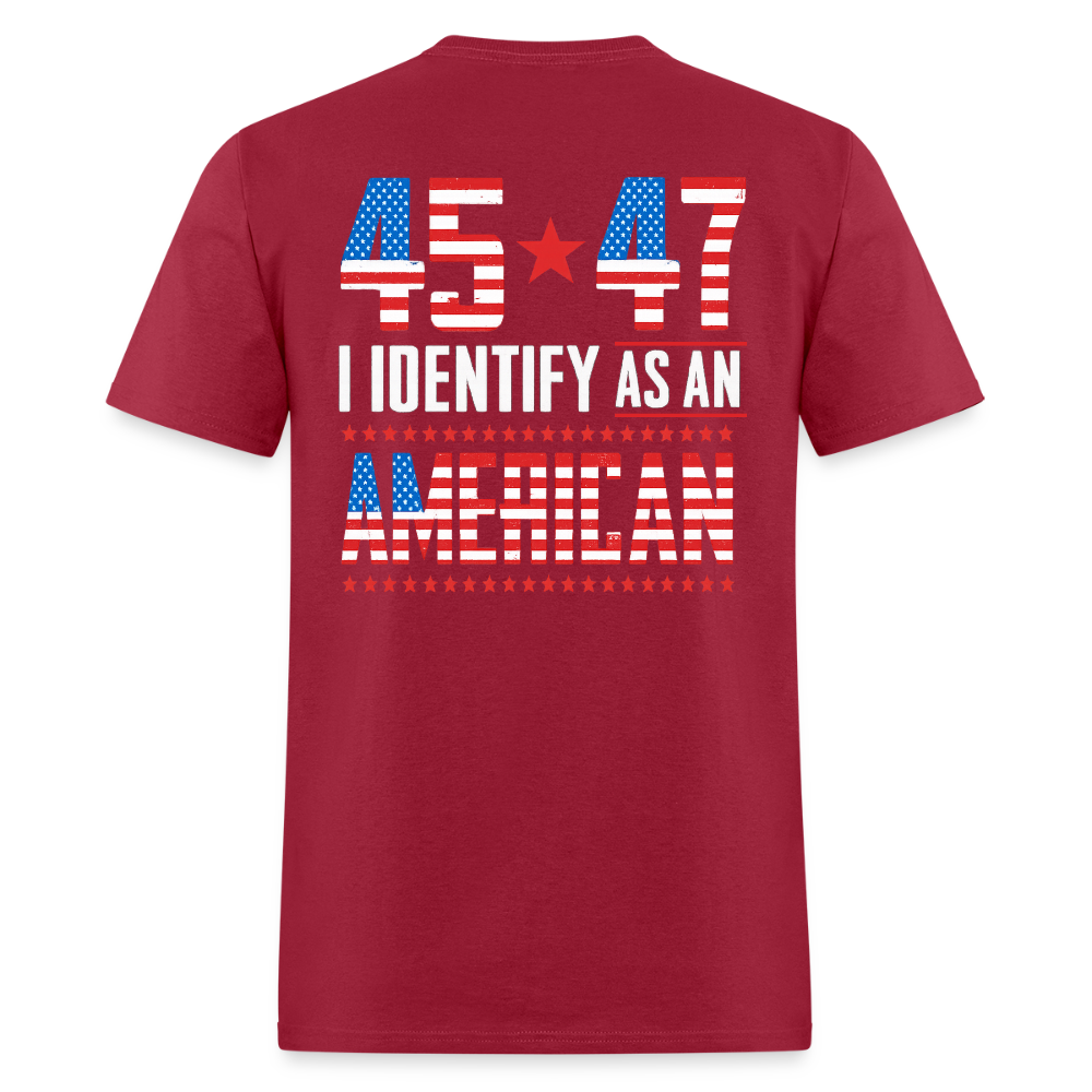 45 47 I Identify As An American T Shirt - 2