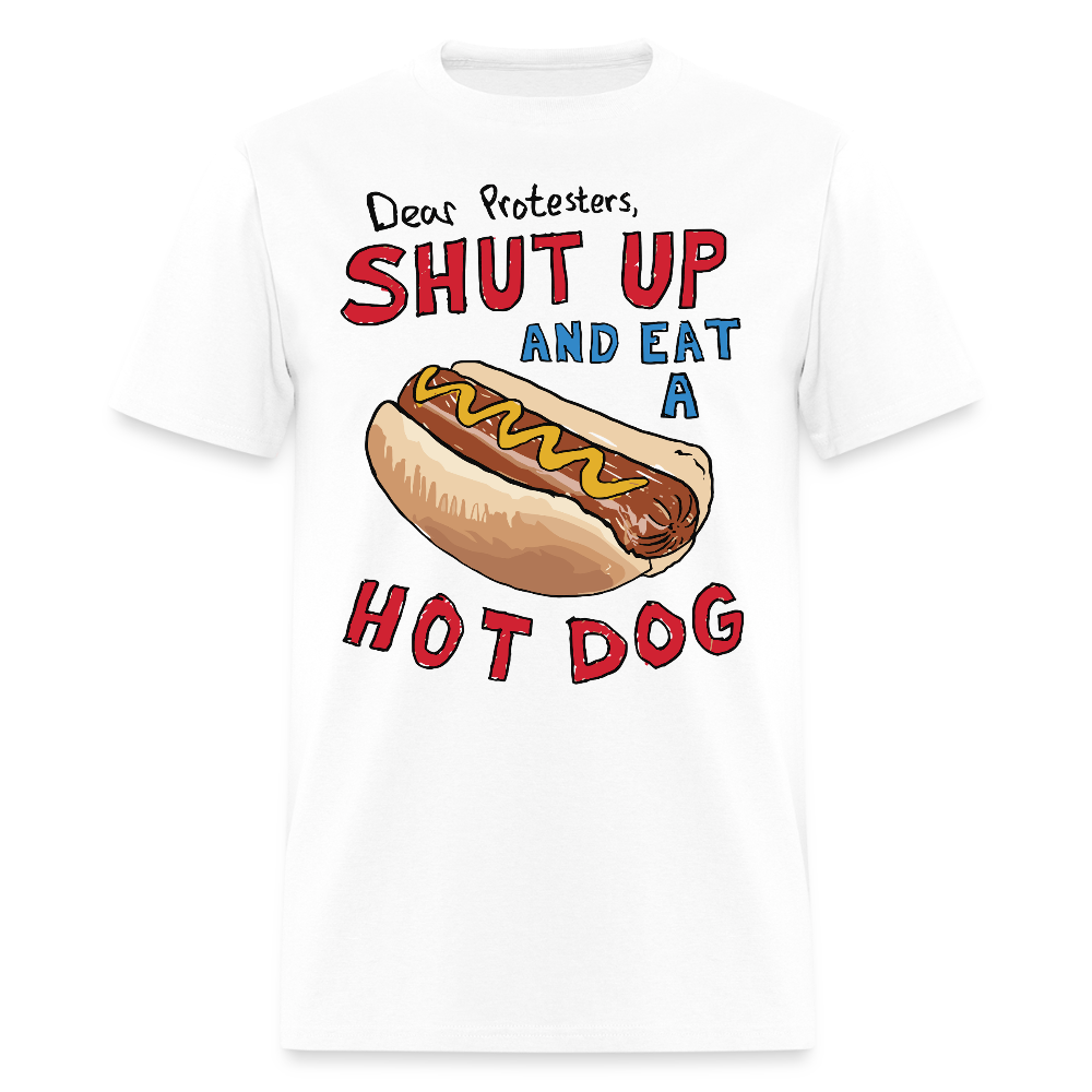 Dear Protesters Shut Up And Eat A Hot Dog T Shirt