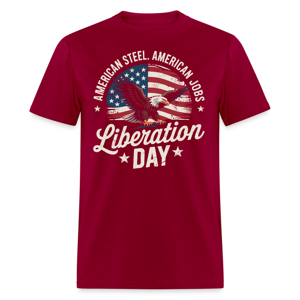 American Steel American Jobs Liberation Day T Shirt