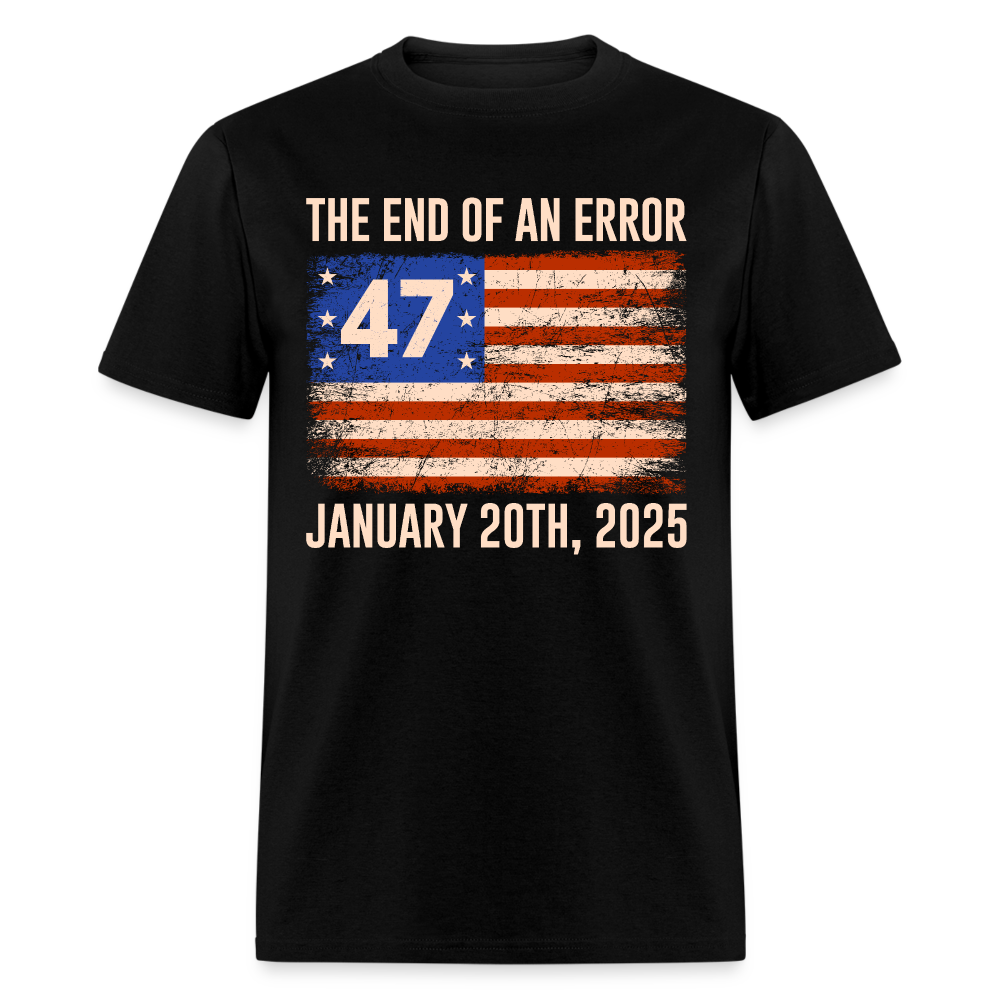End Of An Error January 20 2025 Inauguration T Shirt