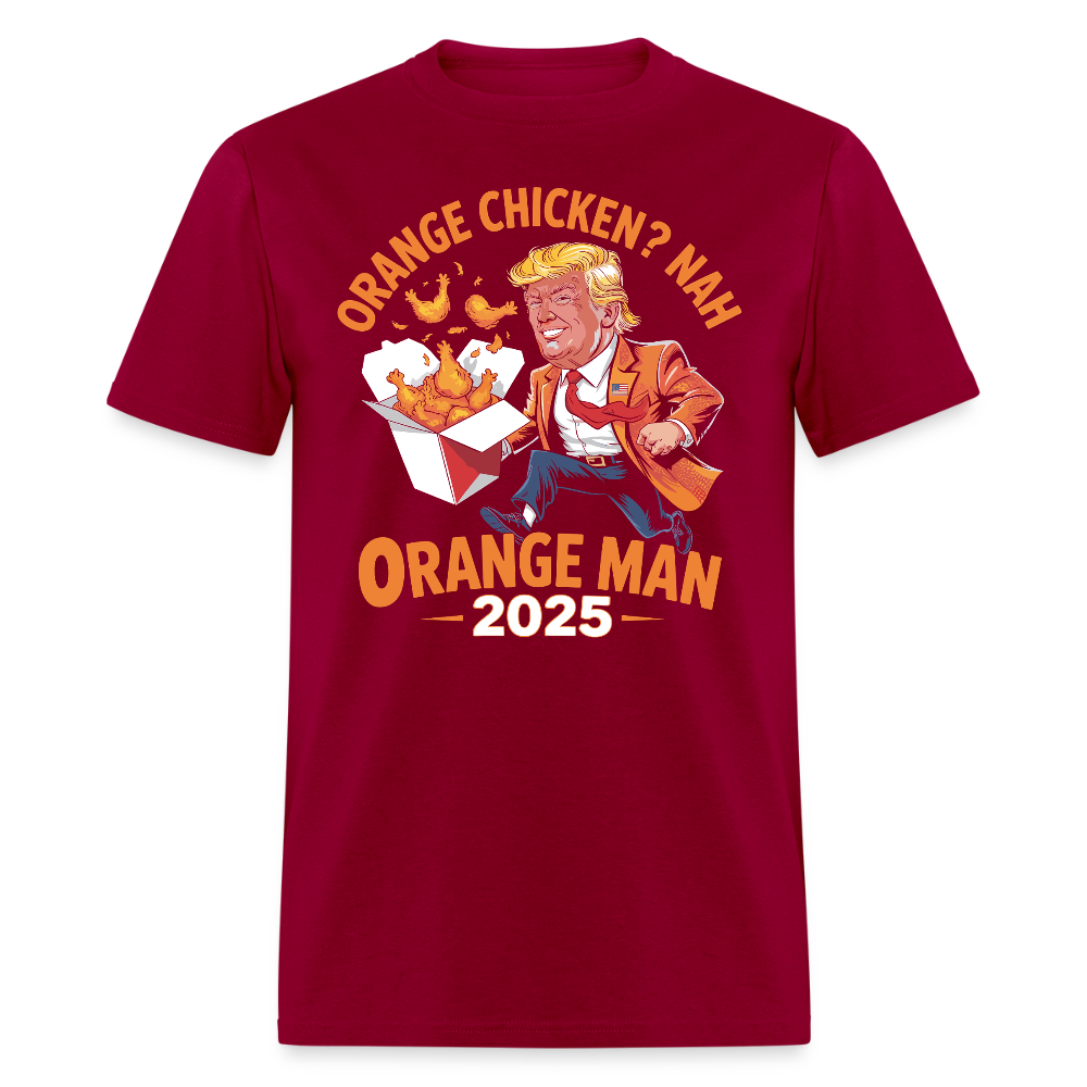 Orange Chicken Nah Orange Man 2025 T Shirt