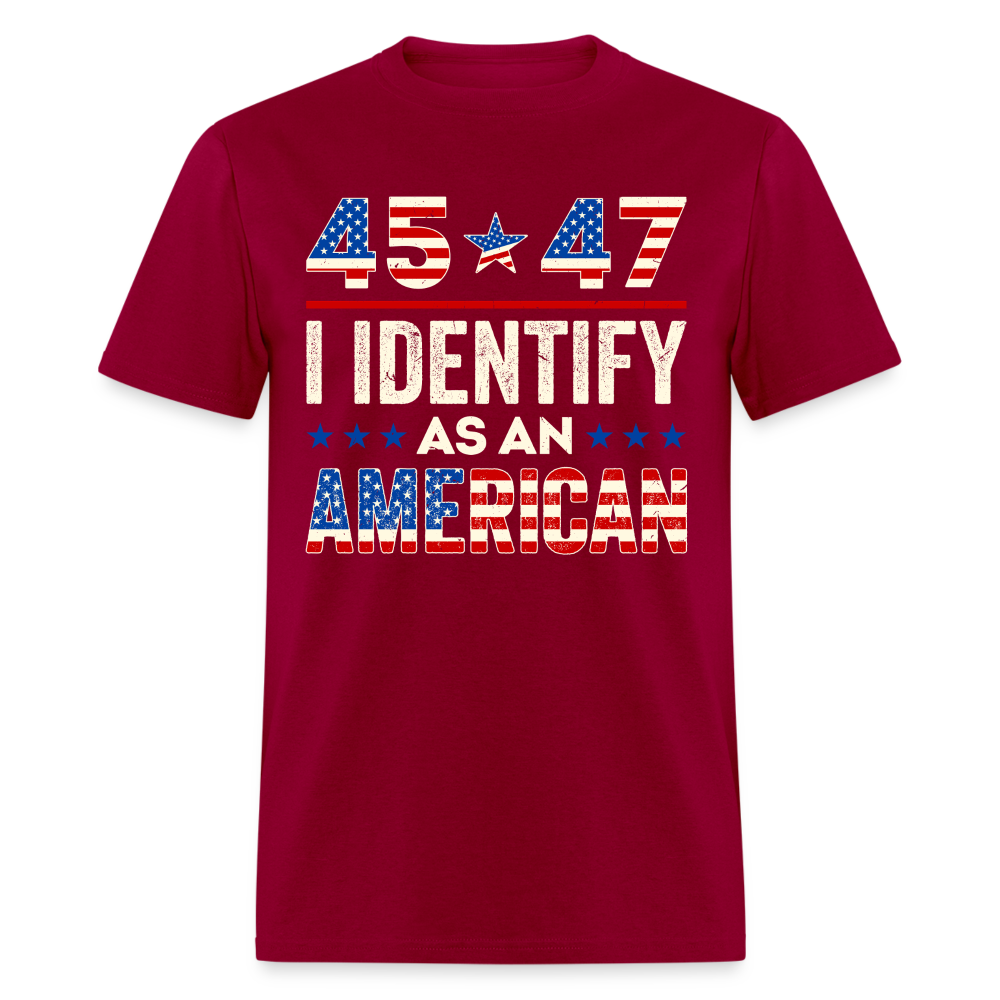 45 47 I Identify As An American T Shirt