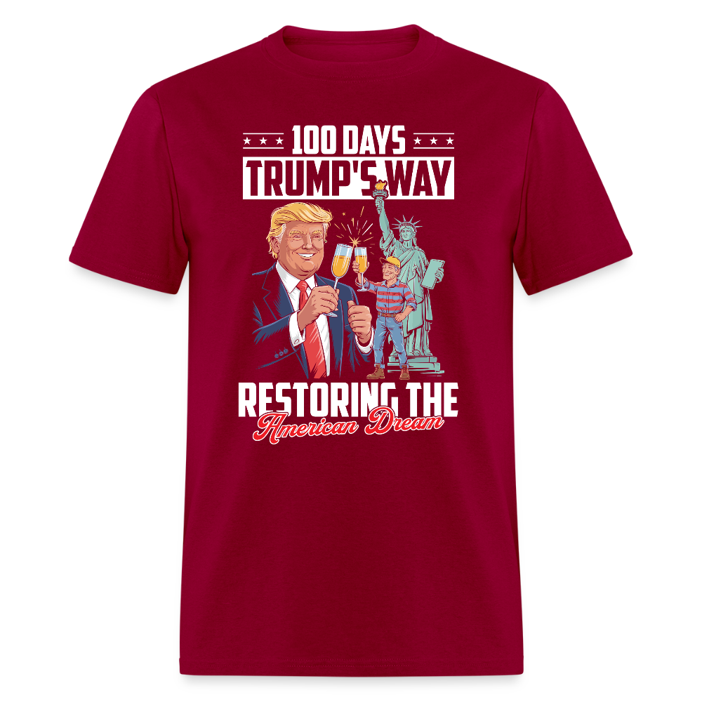 100 Days Trump's Ways Restoring the American Dream T Shirt