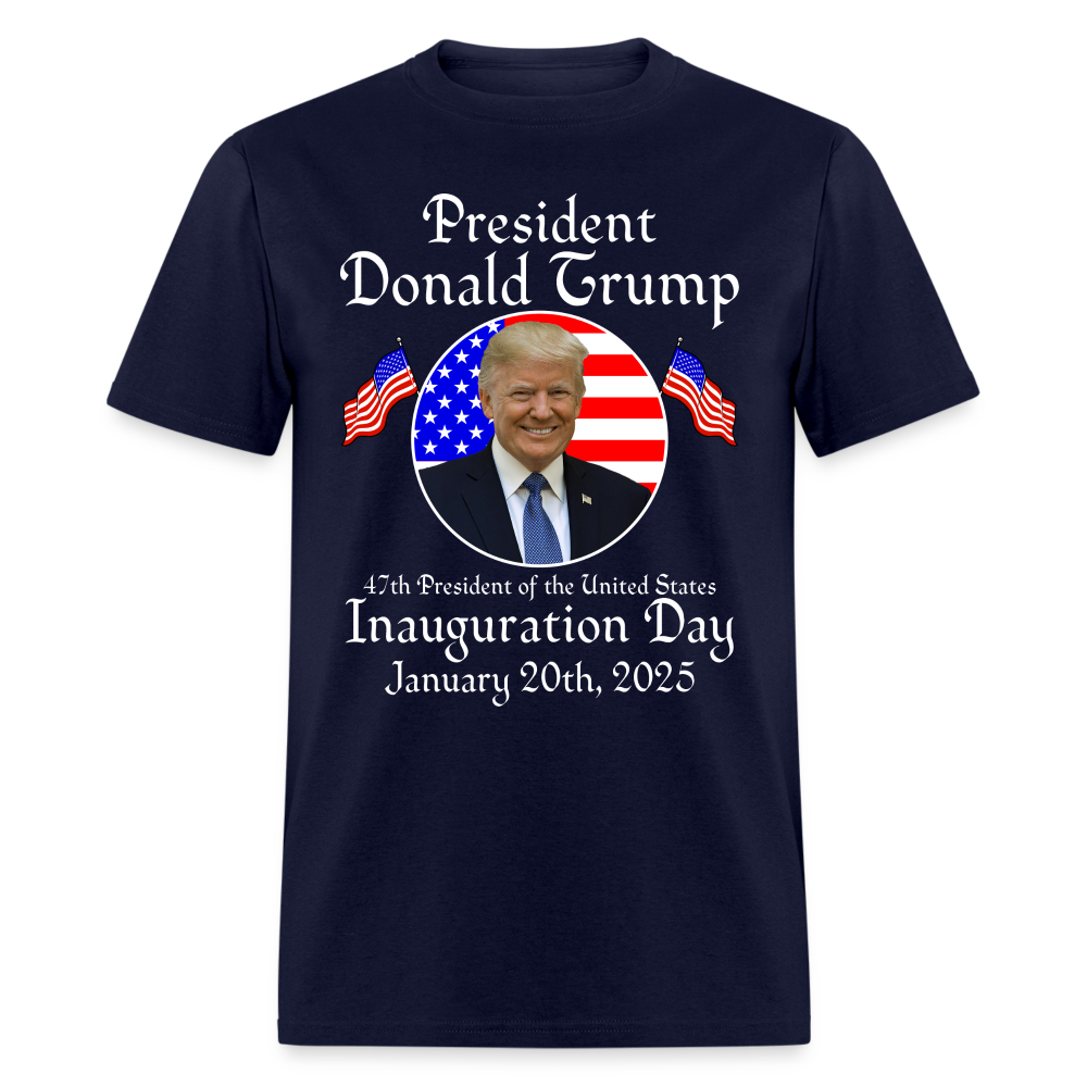 Inauguration Day 2025 47th USA President T Shirt