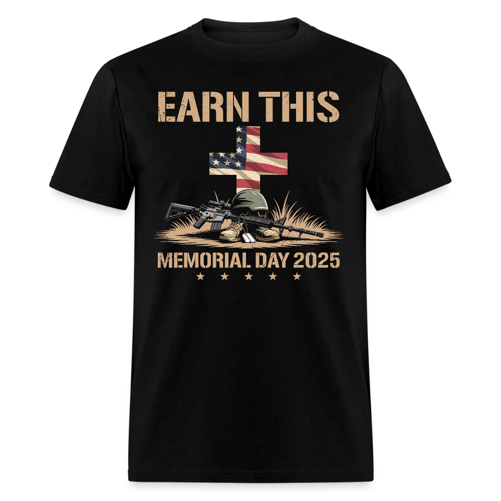 Earn this Memorial Day 2025 T Shirt