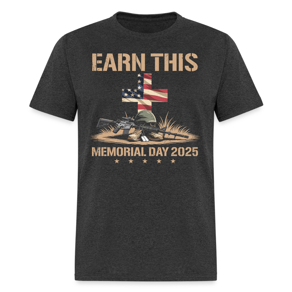 Earn this Memorial Day 2025 T Shirt