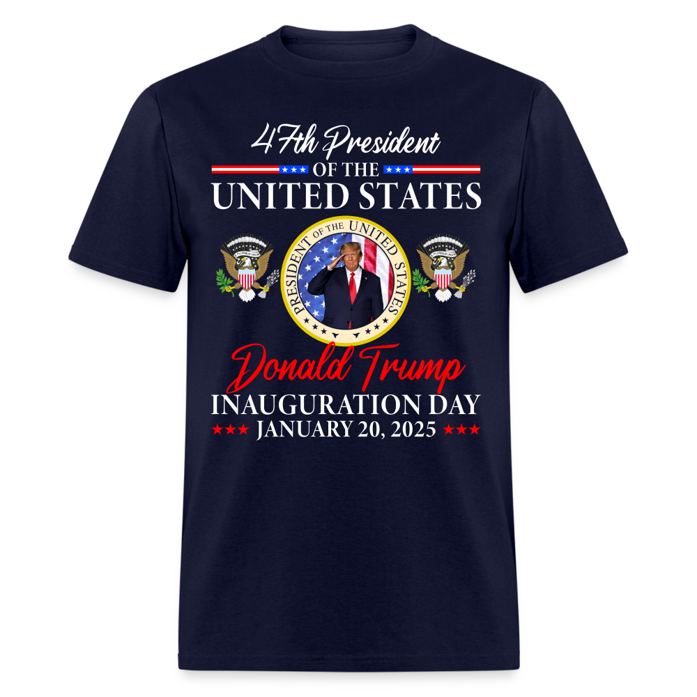 47th President Of The United States Inauguration Day 2025 T Shirt