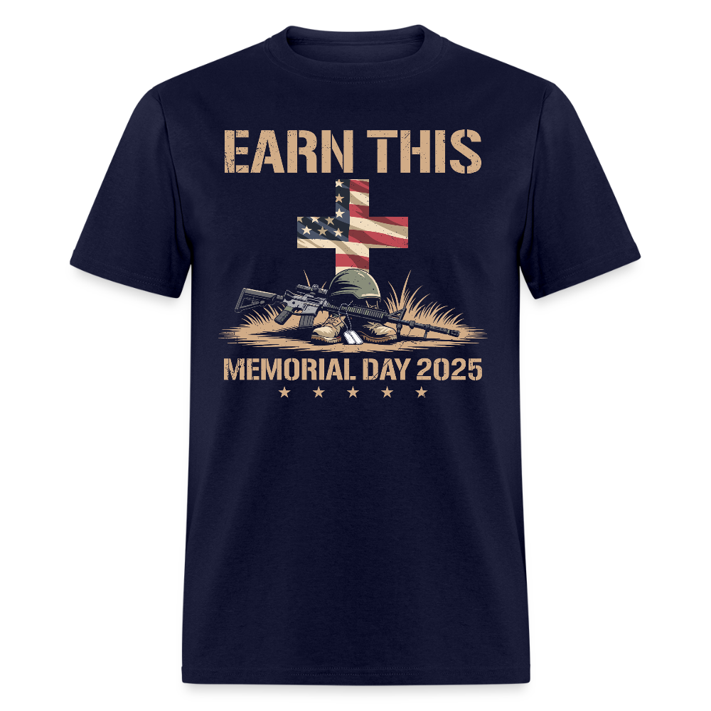 Earn this Memorial Day 2025 T Shirt
