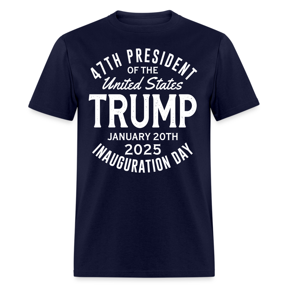 47th President Trump Inauguration Day 2025 T Shirt