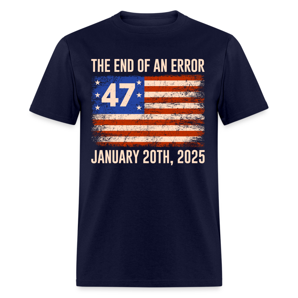 End Of An Error January 20 2025 Inauguration T Shirt