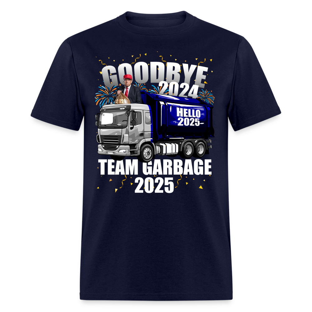 Goodbye 2024 Hello 2025 Team Garbage T Shirt