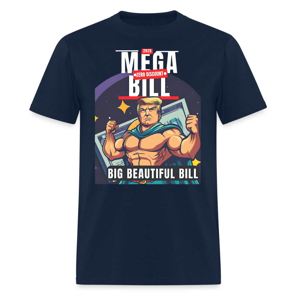Mega Zero Discount Bill 2025 Big Beautiful Bill T Shirt