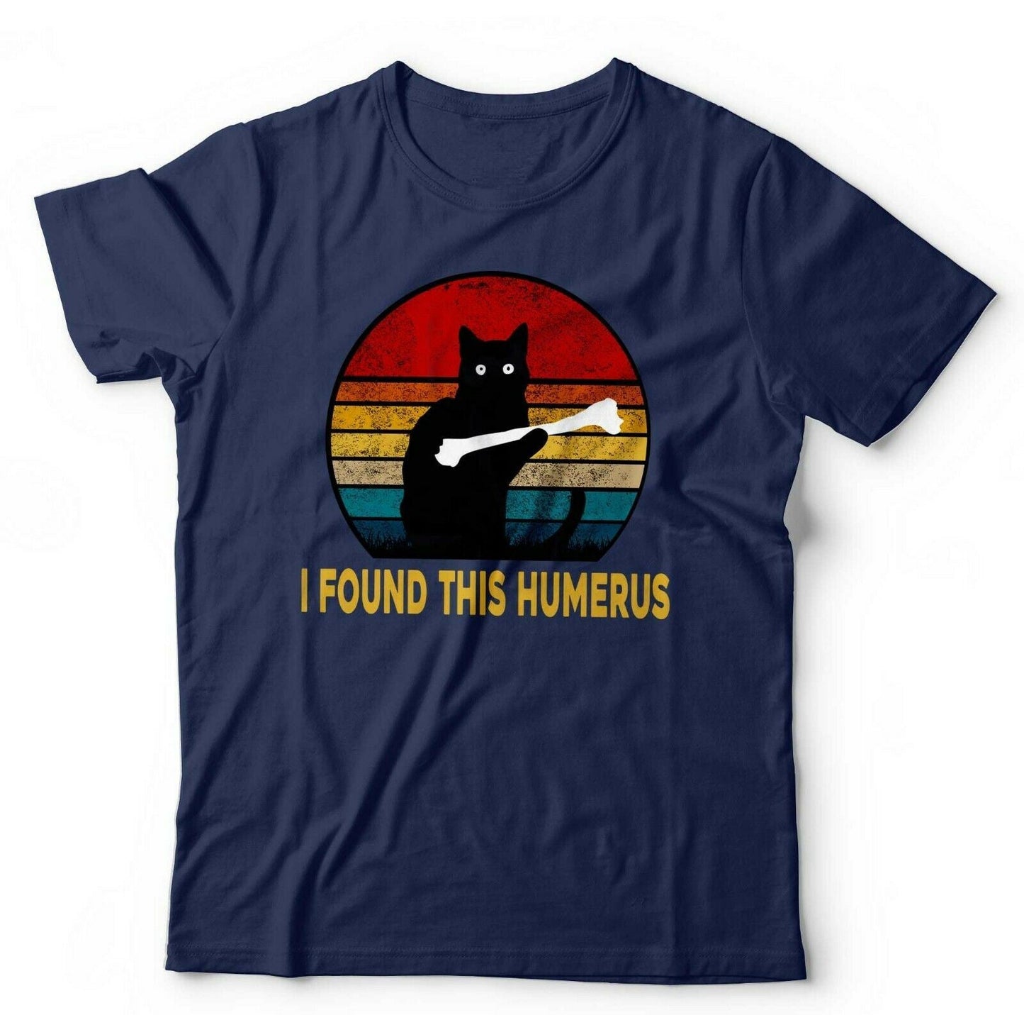 I Found This Humerus Tshirt Unisex & Kids