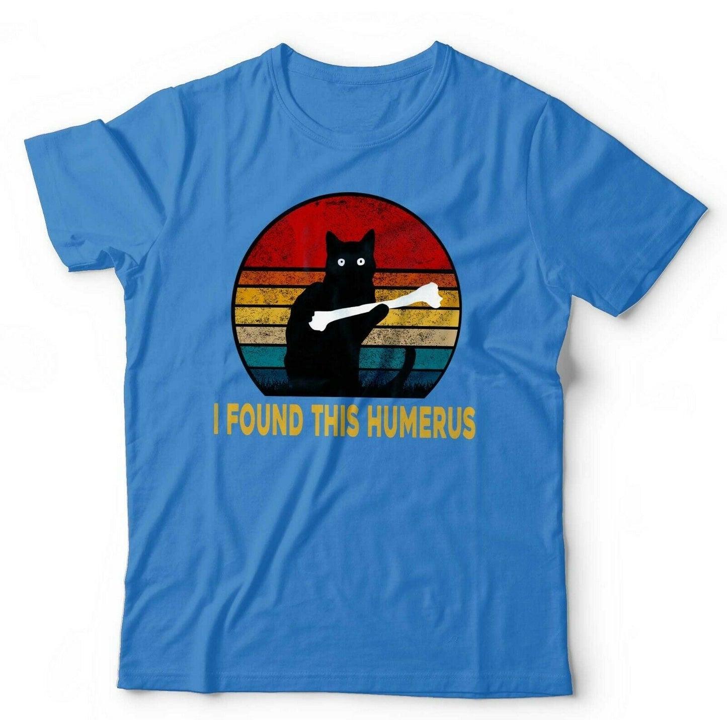 I Found This Humerus Tshirt Unisex & Kids