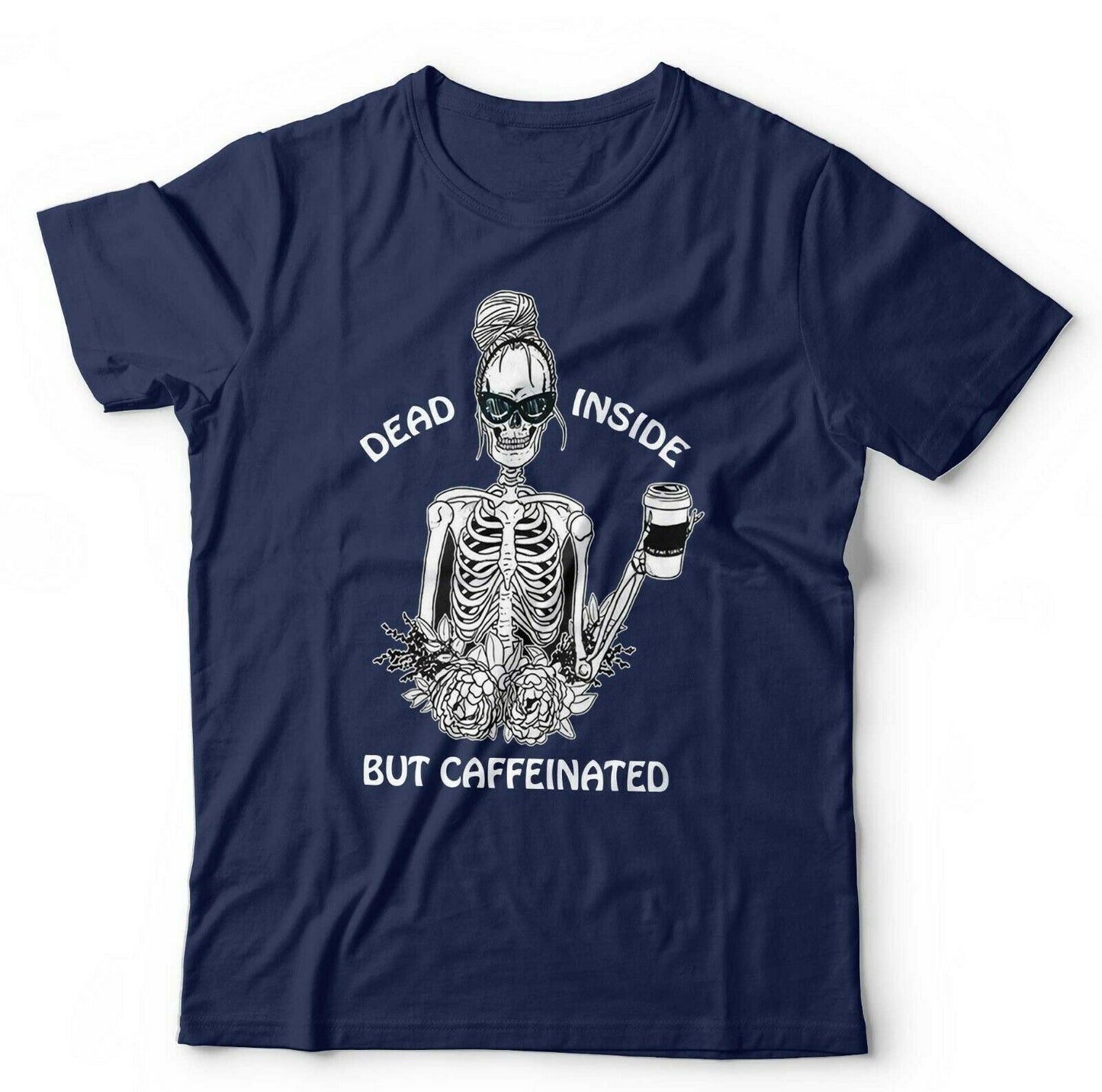 Dead Inside But Caffeinated T shirt Unisex & Kids