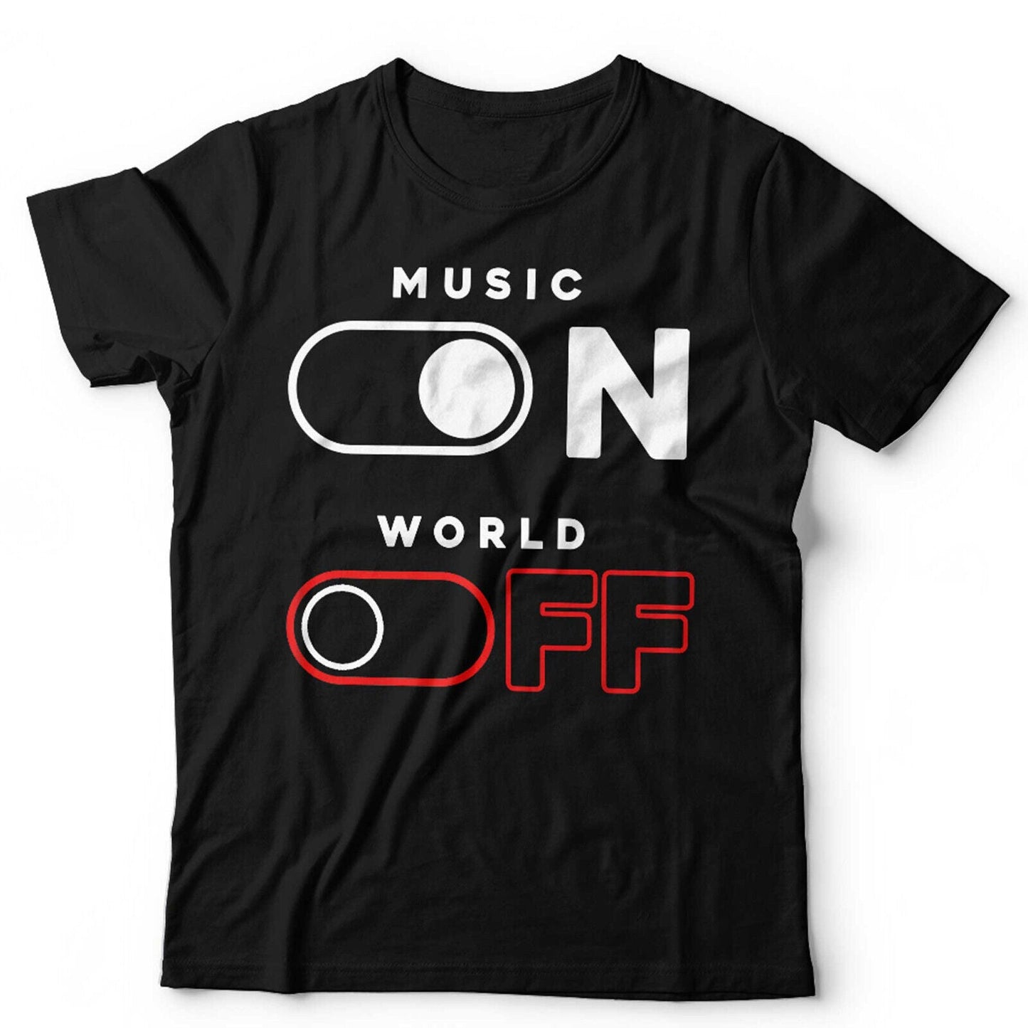 Music On World Off Tshirt Unisex