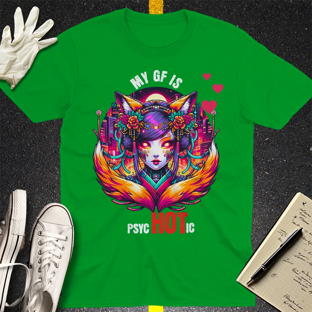 PsycHOTic Girlfriend T-shirt