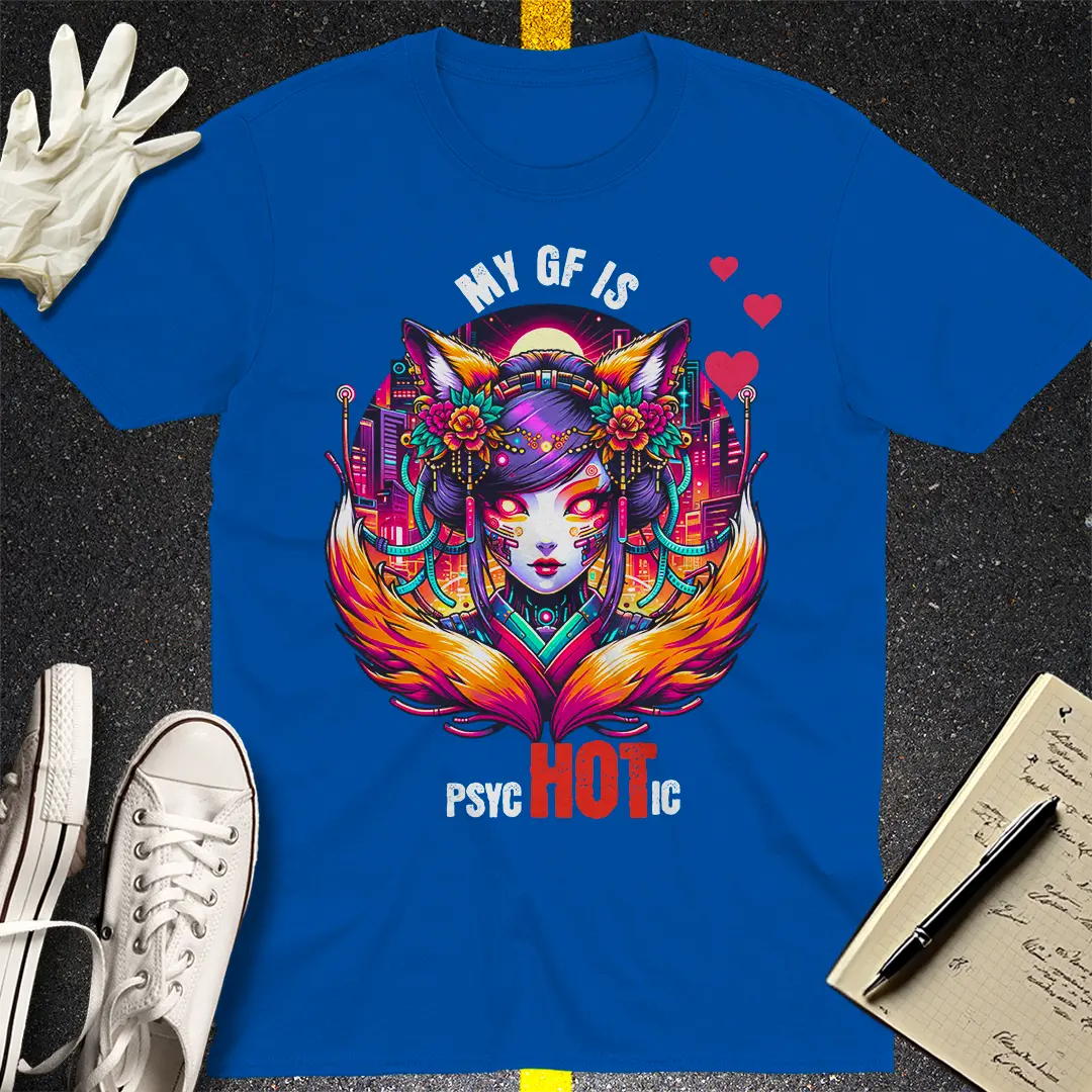 PsycHOTic Girlfriend T-shirt