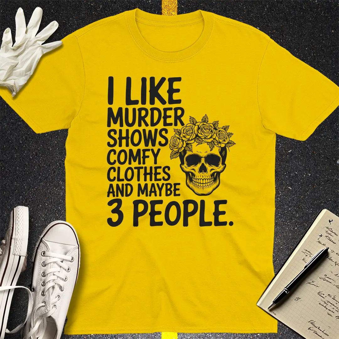 Murder Shows & Chill T-Shirt Style001