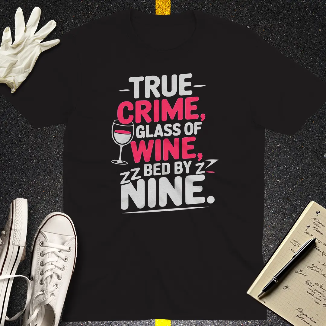True Crime & Wine T-Shirt Style001