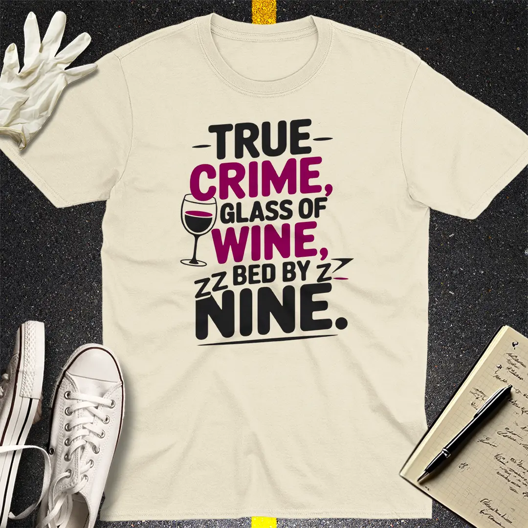 True Crime & Wine T-Shirt Style001