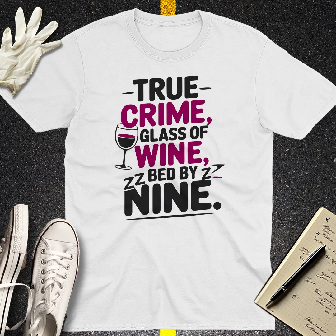 True Crime & Wine T-Shirt Style001