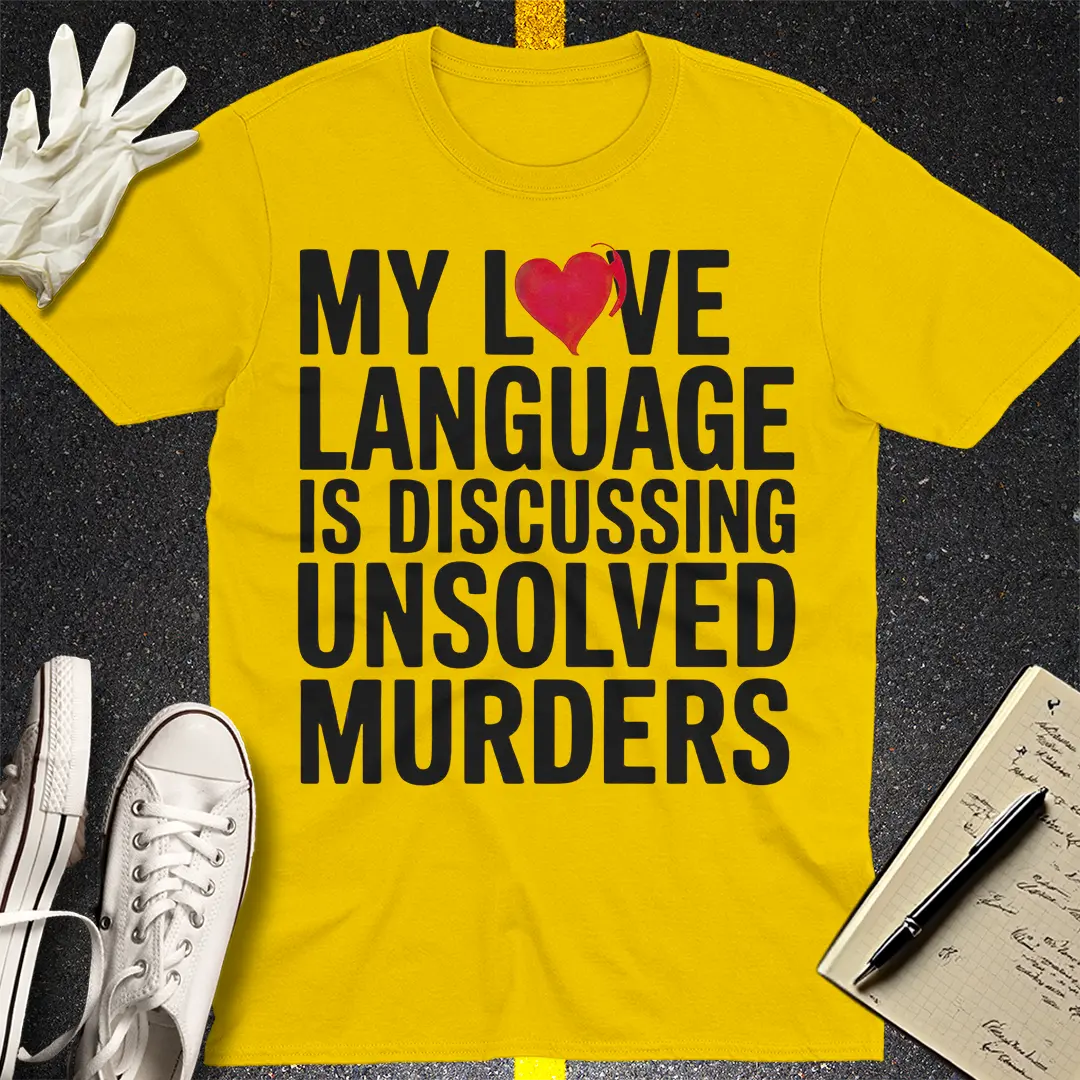 Love Language Murder Mystery T-Shirt