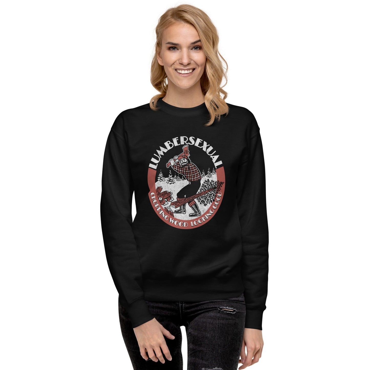 Unisex Lumbersexual, Chopping Wood Looking Good Classic Fleece Sweatshirt