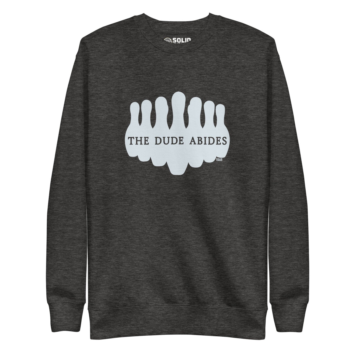 Unisex The Dude Abides Classic Fleece Sweatshirt