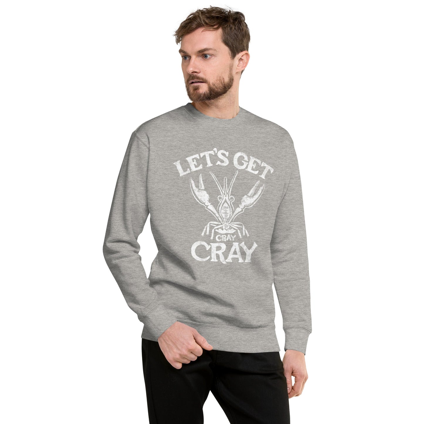 Unisex Let's Get Cray Cray Classic Fleece Sweatshirt
