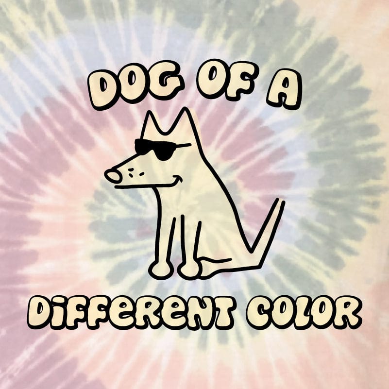 Dog Of A Different Color - Classic Tee