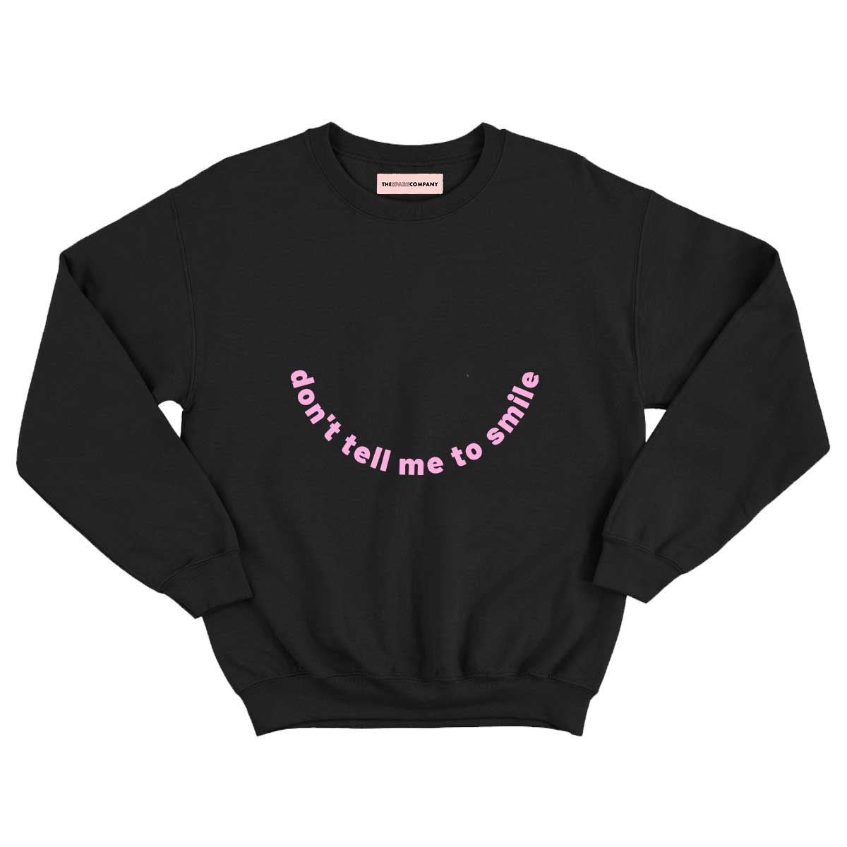 Don't Tell Me To Smile Kids Sweatshirt (Unisex)