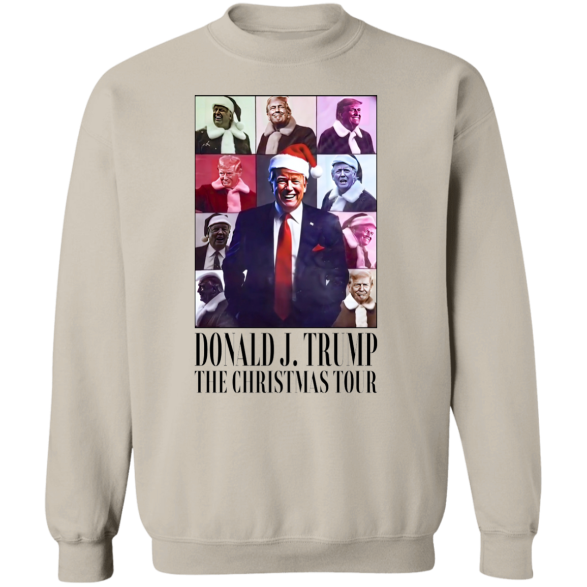Donald J. Trump The Christmas Tour Sweatshirt