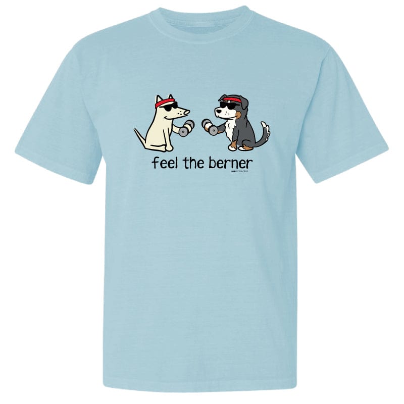Feel The Berner - Classic Tee