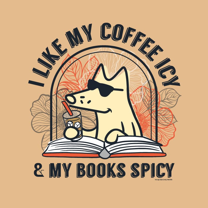 I Like My Coffee Icy And My Books Spicy - Classic Tee
