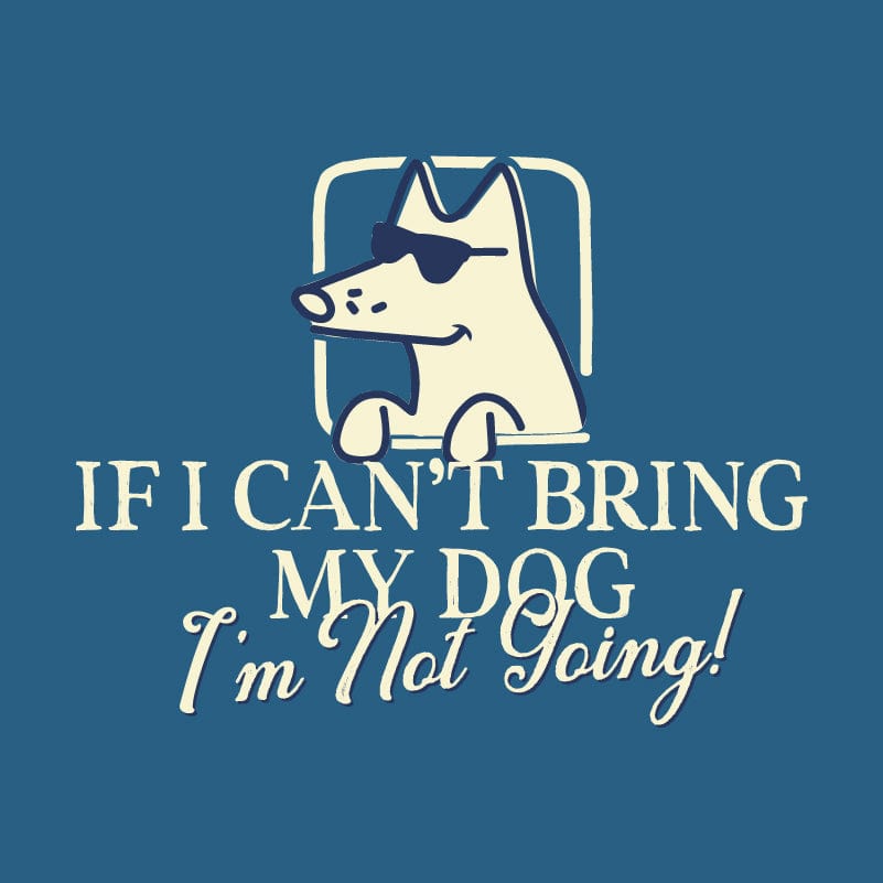 If I Can't Bring My Dog - Classic Long-Sleeve T-Shirt