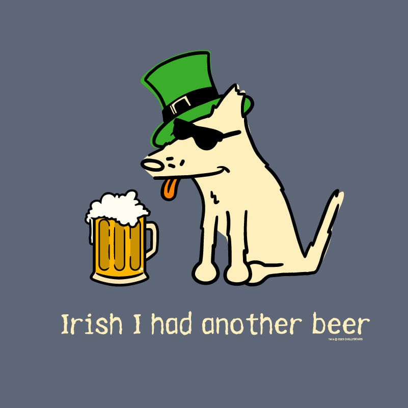 Irish I Had Another Beer - Classic Long-Sleeve T-Shirt
