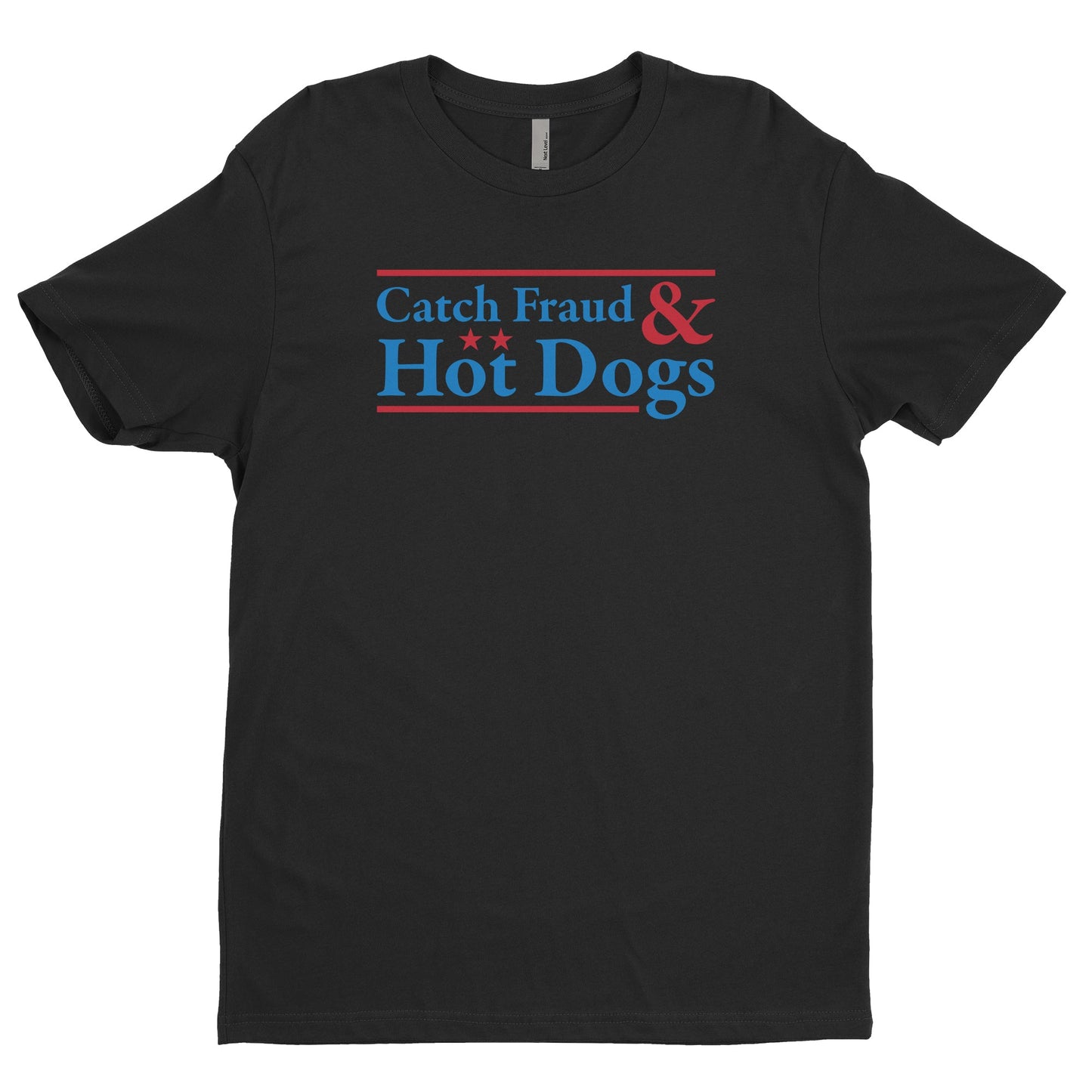 Catch Fraud And Hot Dogs Tee