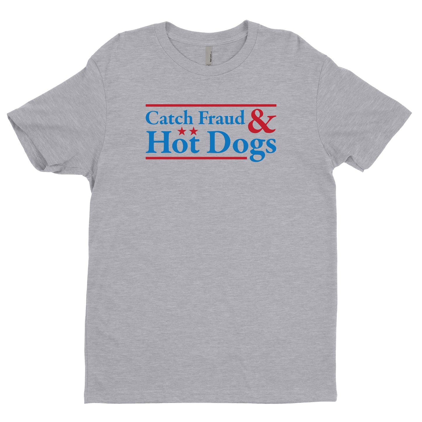 Catch Fraud And Hot Dogs Tee