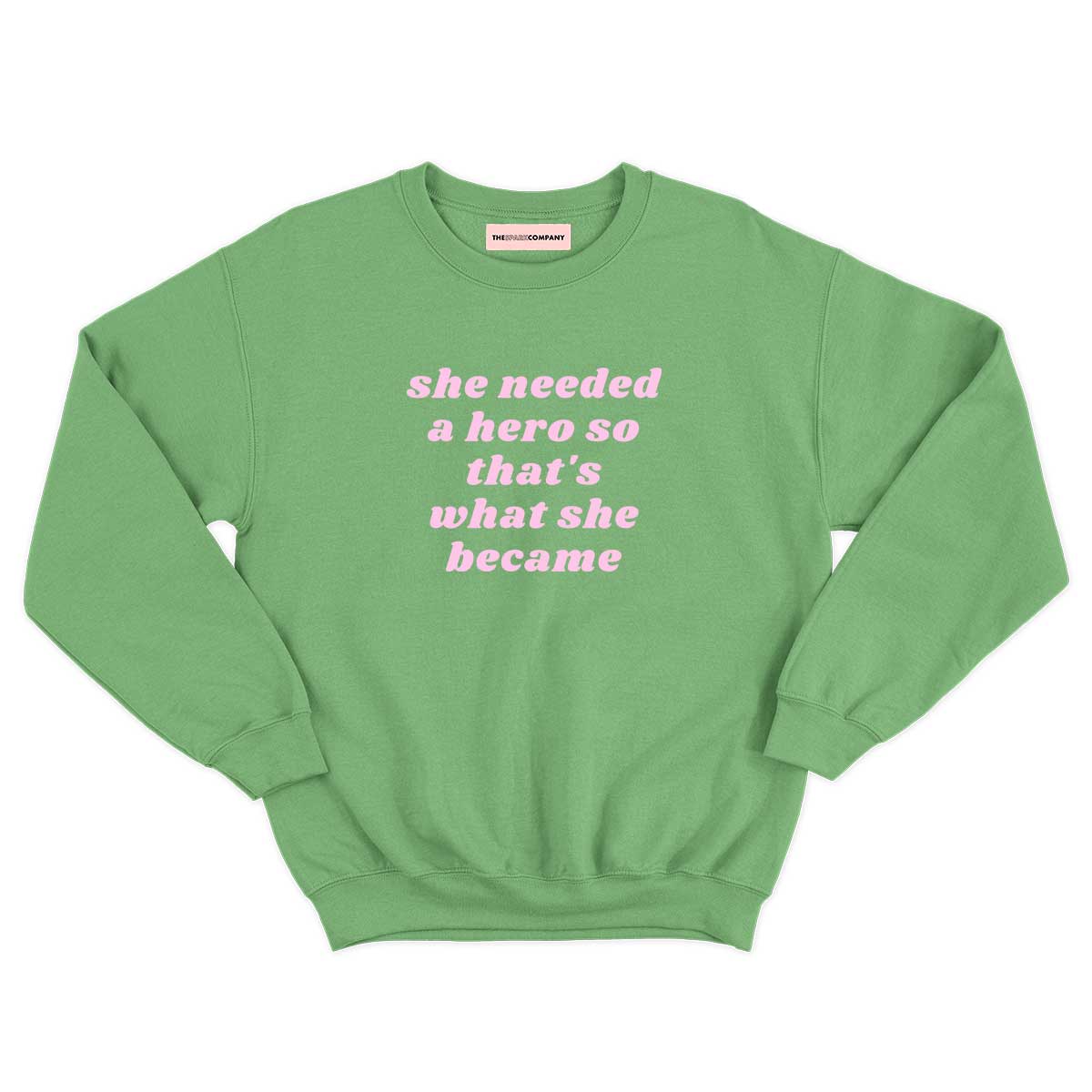 She Needed A Hero Kids Sweatshirt