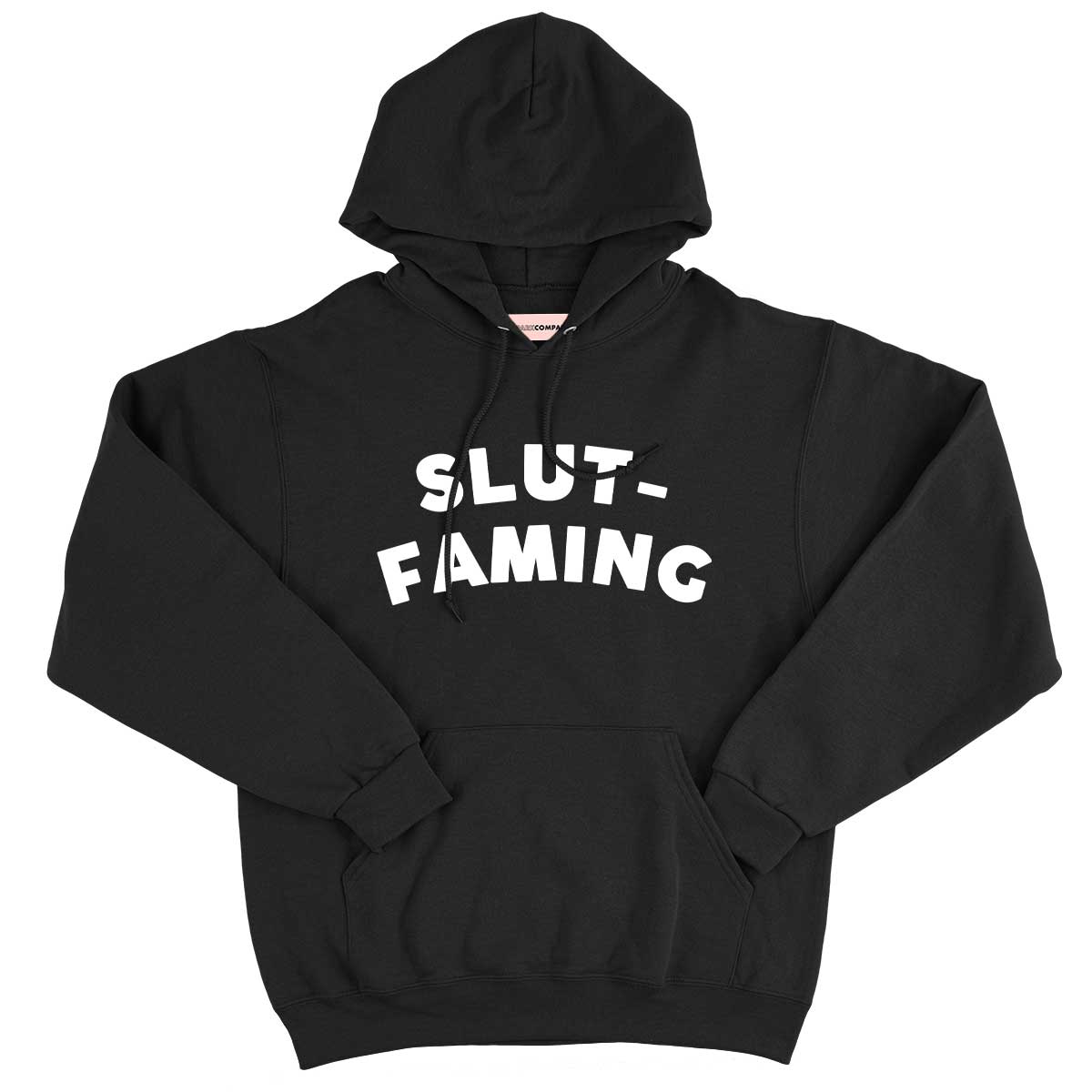 Slut-Faming Hoodie